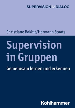 Abbildung von Bakhit / Staats | Supervision in Gruppen | 1. Auflage | 2021 | beck-shop.de