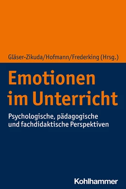 Abbildung von Gläser-Zikuda / Hofmann | Emotionen im Unterricht | 1. Auflage | 2021 | beck-shop.de