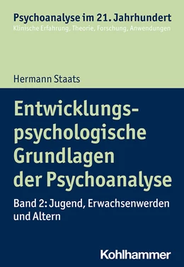 Abbildung von Staats | Entwicklungspsychologische Grundlagen der Psychoanalyse | 1. Auflage | 2021 | beck-shop.de