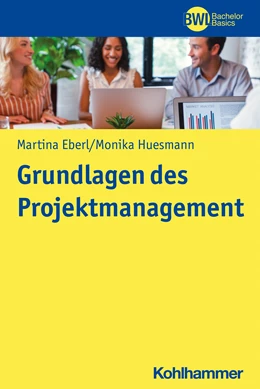 Abbildung von Eberl / Huesmann | Grundlagen des Projektmanagements | 1. Auflage | 2022 | beck-shop.de