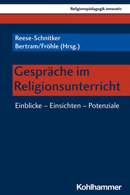 Abbildung von Reese-Schnitker / Bertram | Gespräche im Religionsunterricht | 1. Auflage | 2022 | beck-shop.de