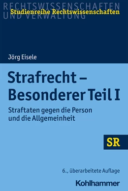 Abbildung von Eisele | Strafrecht - Besonderer Teil I | 6. Auflage | 2021 | beck-shop.de