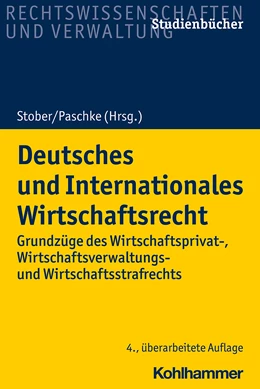 Abbildung von Stober / Paschke | Deutsches und Internationales Wirtschaftsrecht | 4. Auflage | 2022 | beck-shop.de