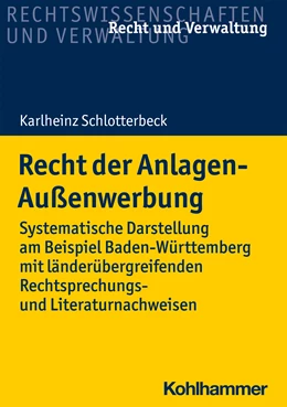 Abbildung von Schlotterbeck | Recht der Anlagen-Außenwerbung | 1. Auflage | 2021 | beck-shop.de