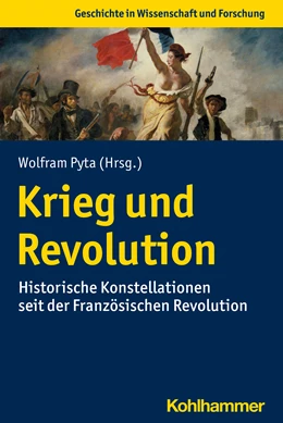 Abbildung von Pyta | Krieg und Revolution | 1. Auflage | 2022 | beck-shop.de