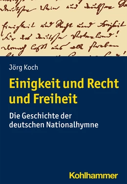 Abbildung von Koch | Einigkeit und Recht und Freiheit | 1. Auflage | 2021 | beck-shop.de