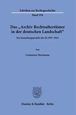 Abbildung von Hartmann | Das »Archiv Rechtsaltertümer in der deutschen Landschaft«. | 1. Auflage | 2021 | beck-shop.de