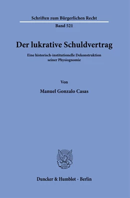 Abbildung von Casas | Der lukrative Schuldvertrag | 1. Auflage | 2021 | beck-shop.de