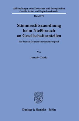Abbildung von Trinks | Stimmrechtszuordnung beim Nießbrauch an Gesellschaftsanteilen. | 1. Auflage | 2021 | beck-shop.de