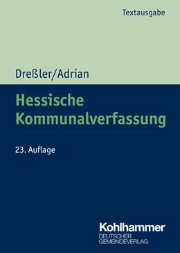Abbildung von Dreßler / Adrian | Hessische Kommunalverfassung | 23. Auflage | 2021 | beck-shop.de