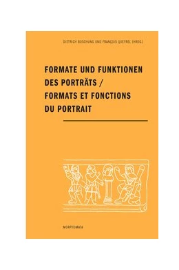 Abbildung von Boschung / Queyrel | Formate und Funktionen des Porträts / Formats et fonctions du portrait | 1. Auflage | 2020 | beck-shop.de