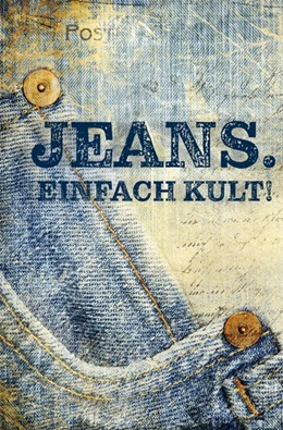 Abbildung von Scheffler | Jeans. Einfach Kult! | 1. Auflage | 2021 | beck-shop.de