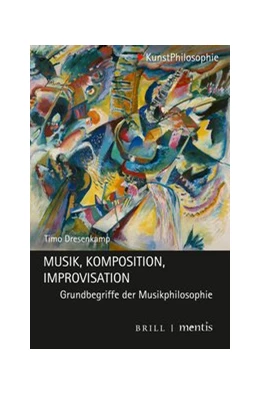 Abbildung von Dresenkamp | Musik - Komposition - Improvisation | 1. Auflage | 2020 | beck-shop.de