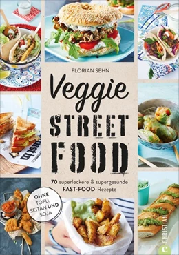 Abbildung von Sehn | Veggie Streetfood | 1. Auflage | 2021 | beck-shop.de