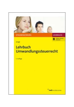 Abbildung von Junge | Lehrbuch Umwandlungssteuerrecht | 5. Auflage | 2021 | beck-shop.de