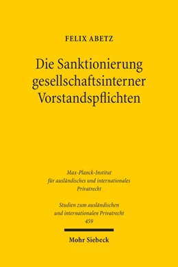 Abbildung von Abetz | Die Sanktionierung gesellschaftsinterner Vorstandspflichten | 1. Auflage | 2021 | 459 | beck-shop.de