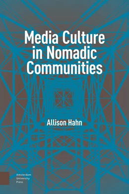 Abbildung von Hahn | Media Culture in Nomadic Communities | 1. Auflage | 2021 | beck-shop.de