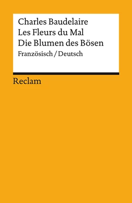Abbildung von Baudelaire | Les Fleurs du Mal / Die Blumen des Bösen | 1. Auflage | 2021 | beck-shop.de
