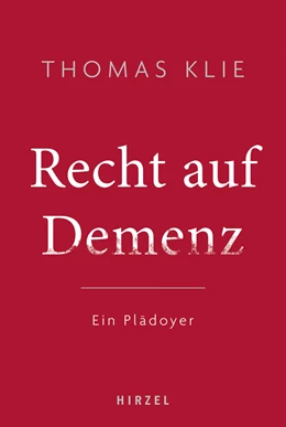 Abbildung von Klie | Recht auf Demenz | 1. Auflage | 2021 | beck-shop.de