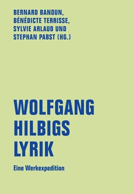 Abbildung von Banoun / Terrisse | Wolfgang Hilbigs Lyrik | 1. Auflage | 2021 | beck-shop.de