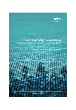 Abbildung von Guillaume / Mahon | Le droit à l’intégrité numérique | 1. Auflage | 2021 | beck-shop.de