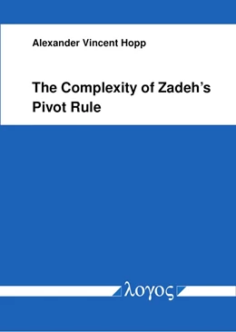 Abbildung von Hopp | The Complexity of Zadeh's Pivot Rule | 1. Auflage | 2020 | beck-shop.de