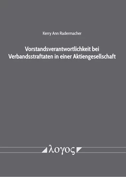 Abbildung von Radermacher | Vorstandsverantwortlichkeit bei Verbandsstraftaten in einer Aktiengesellschaft | 1. Auflage | 2020 | beck-shop.de