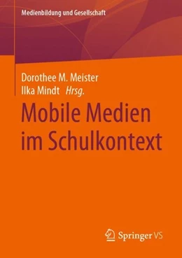 Abbildung von Meister / Mindt | Mobile Medien im Schulkontext | 1. Auflage | 2020 | beck-shop.de