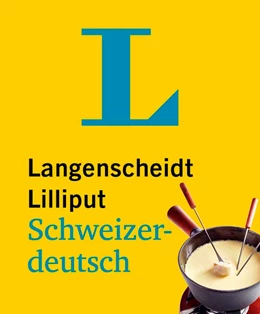 Abbildung von Langenscheidt Lilliput Schweizerdeutsch | 1. Auflage | 2021 | beck-shop.de