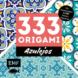 Abbildung von 333 Origami - Azulejos: Zauberhafte Muster, marokkanische Farbwelten | 1. Auflage | 2021 | beck-shop.de