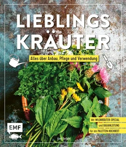 Abbildung von Gutjahr | Lieblingskräuter - Alles über Anbau, Pflege und Verwendung | 1. Auflage | 2021 | beck-shop.de