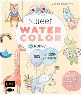 Abbildung von Krapesch | Sweet Watercolor - 25 Motive fürs Kinderzimmer malen | 1. Auflage | 2021 | beck-shop.de
