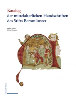 Abbildung von Führer / Mangold | Katalog der mittelalterlichen Handschriften des Stifts Beromünster | 1. Auflage | 2020 | beck-shop.de