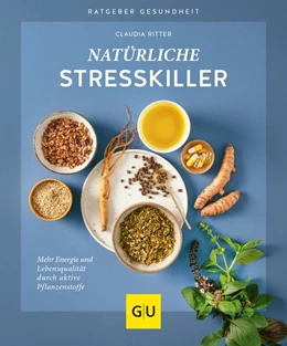 Abbildung von Ritter | Natürliche Stresskiller | 1. Auflage | 2021 | beck-shop.de