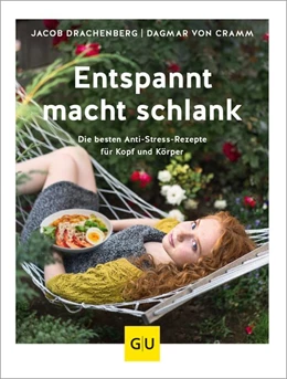 Abbildung von Drachenberg / Cramm | Entspannt macht schlank | 1. Auflage | 2021 | beck-shop.de