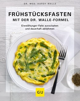 Abbildung von Walle | Frühstücksfasten mit der Dr. Walle Formel | 1. Auflage | 2021 | beck-shop.de