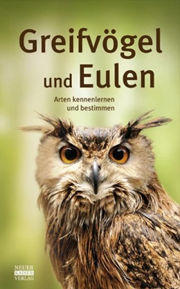Abbildung von Greifvögel und Eulen | 1. Auflage | 2021 | beck-shop.de