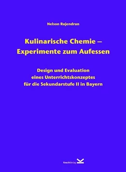 Abbildung von Rajendran | Kulinarische Chemie - Experimente zum Aufessen | 1. Auflage | 2020 | beck-shop.de