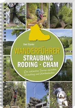 Abbildung von Stanke | Wanderführer Straubing . Roding . Cham | 1. Auflage | 2021 | beck-shop.de