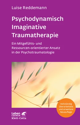 Abbildung von Reddemann | Psychodynamisch Imaginative Traumatherapie - PITT (Leben Lernen, Bd. 320) | 1. Auflage | 2021 | beck-shop.de