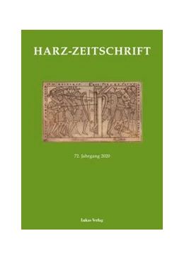 Abbildung von Harzverein für Geschichte und Altertumskunde | Harz-Zeitschrift für den Harz-Verein für Geschichte und Altertumskunde / Harz-Zeitschrift | 1. Auflage | 2021 | beck-shop.de