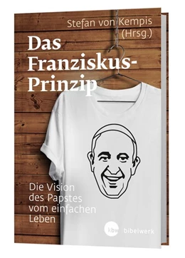 Abbildung von Papst / Kempis | Das Franziskus-Prinzip | 1. Auflage | 2021 | beck-shop.de