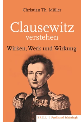 Abbildung von Müller | Clausewitz verstehen | 1. Auflage | 2021 | beck-shop.de