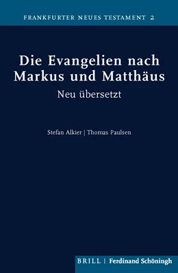 Abbildung von Alkier / Paulsen | Die Evangelien nach Markus und Matthäus | 1. Auflage | 2021 | beck-shop.de