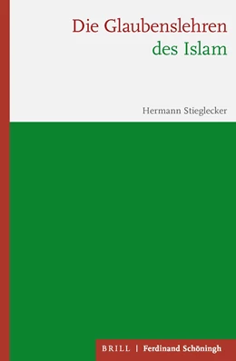 Abbildung von Stieglecker | Die Glaubenslehren des Islam | 1. Auflage | 2021 | beck-shop.de