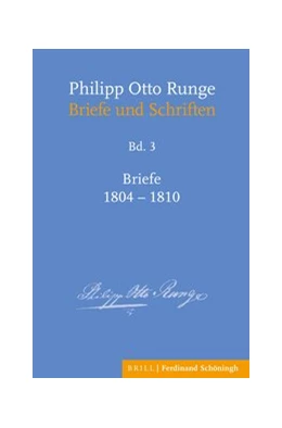 Abbildung von Mix | Philipp Otto Runge - Briefe 1804-1810 | 1. Auflage | 2021 | beck-shop.de