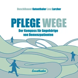 Abbildung von Larcher / Lanz | Pflege-Wege | 1. Auflage | 2021 | beck-shop.de