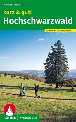 Abbildung von Schopp | kurz & gut! Hochschwarzwald | 1. Auflage | 2021 | beck-shop.de