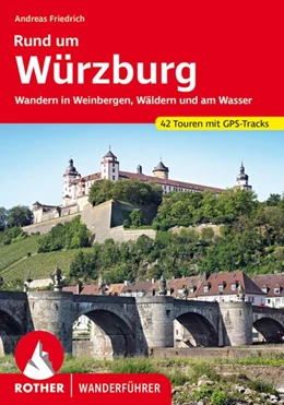 Abbildung von Friedrich | Rund um Würzburg | 1. Auflage | 2021 | beck-shop.de