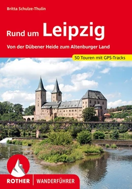 Abbildung von Schulze-Thulin | Rund um Leipzig | 1. Auflage | 2021 | beck-shop.de